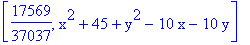 [17569/37037, x^2+45+y^2-10*x-10*y]
